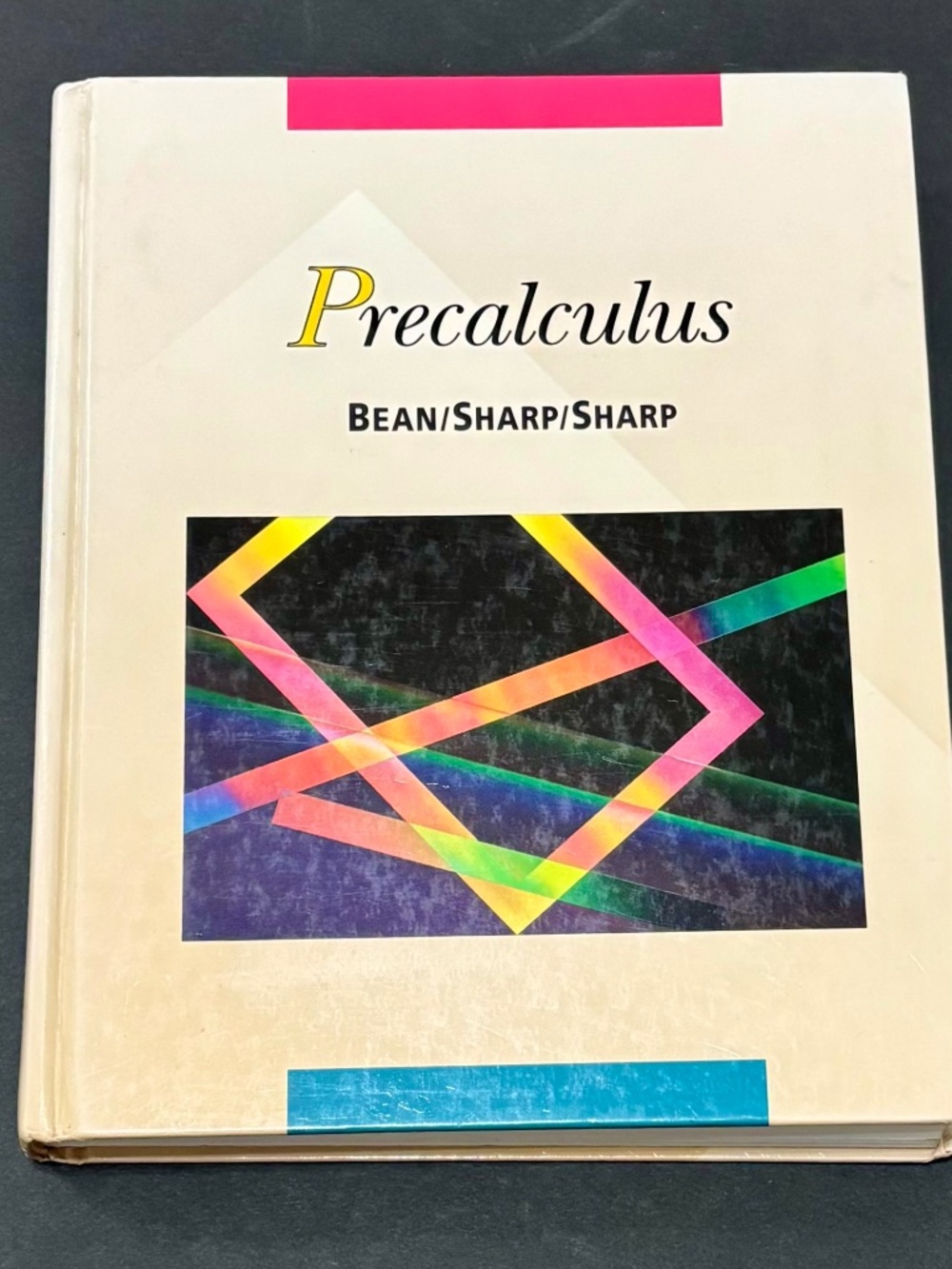 Precalculus by Phillip W. Bean, Jack C. Sharp, Thomas J. Sharp 1993. Hardcover.